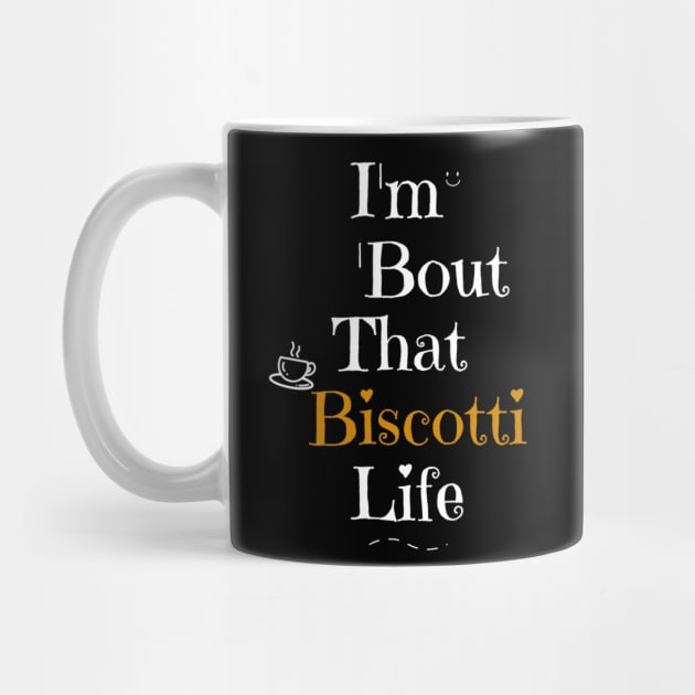 Bout Biscotti by Hush-Hush Gear™